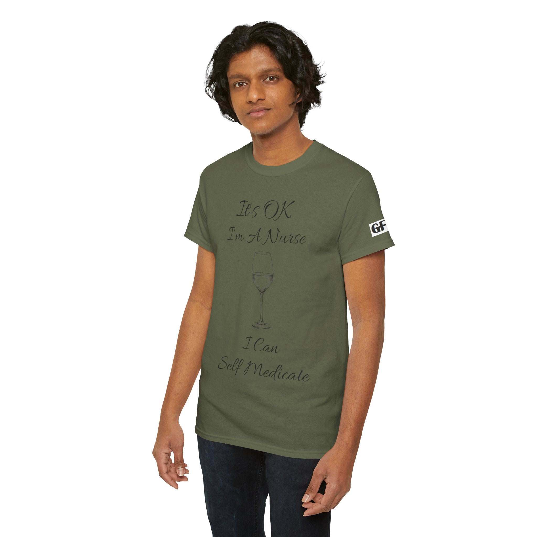 Nurse Wine Tee — "It’s OK I’m A Nurse I Can Self Medicate" Cotton Shirt