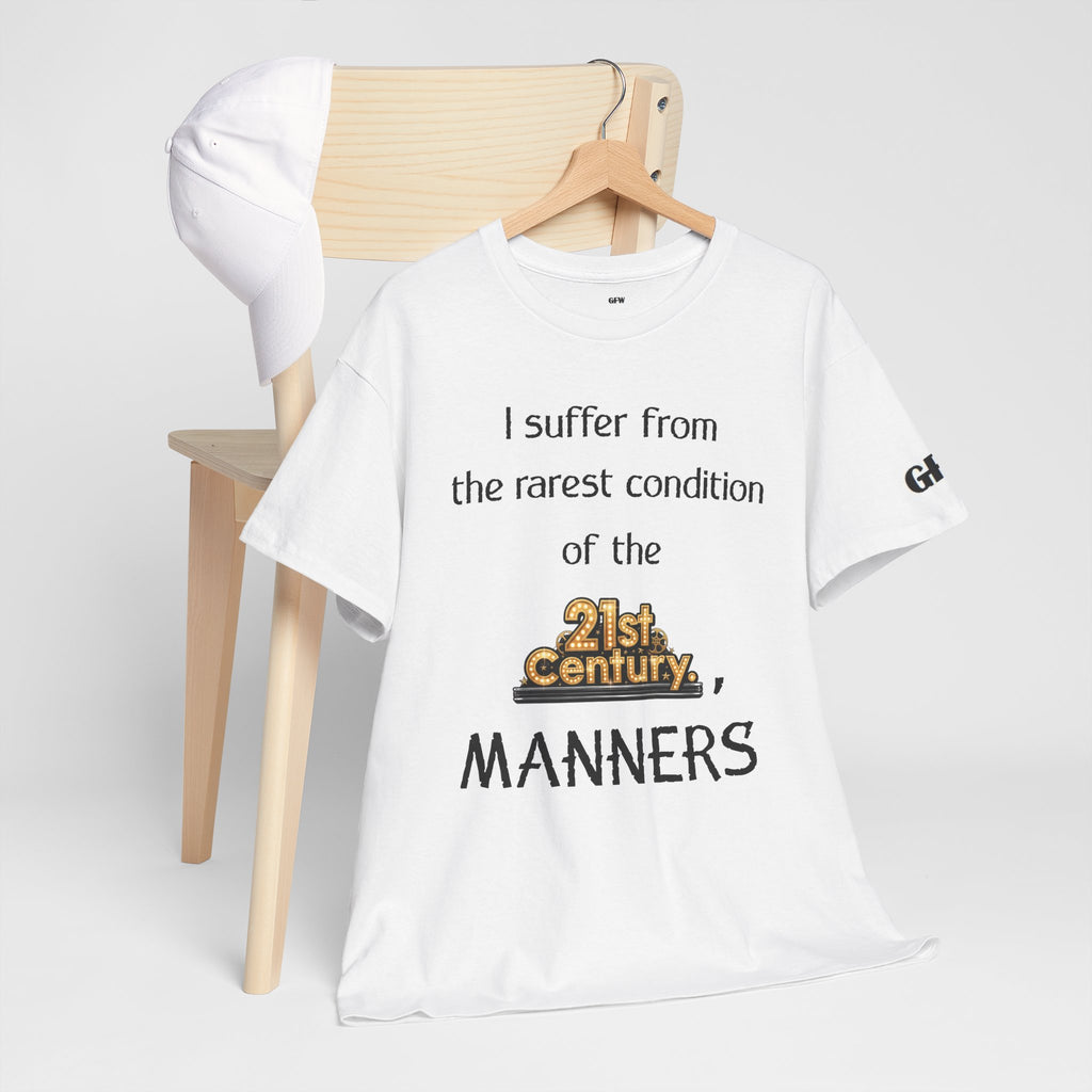 T‑Shirt — "I suffer from the rarest condition of the 21st Century: Manners" Vintage Lettering Tee