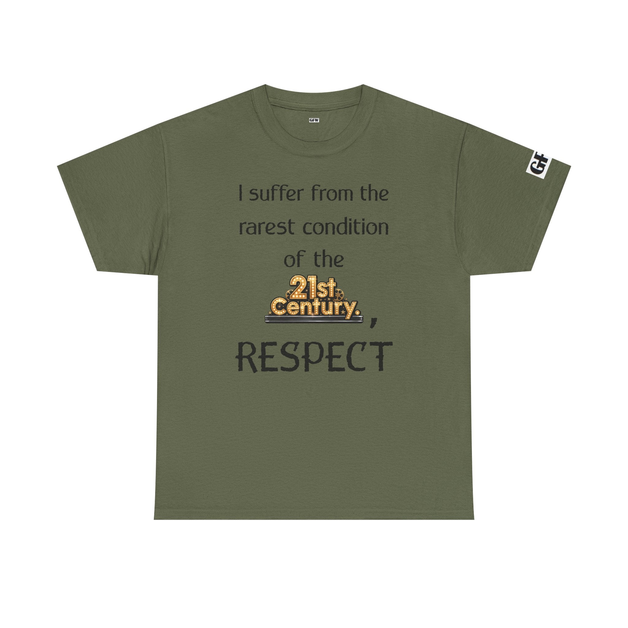 T‑Shirt — “I suffer from the rarest condition of the 21st Century, RESPECT” Vintage Text Tee