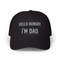 Hello Hungry I'm Dad Cap — Funny Dad Hat for New & Expecting Fathers