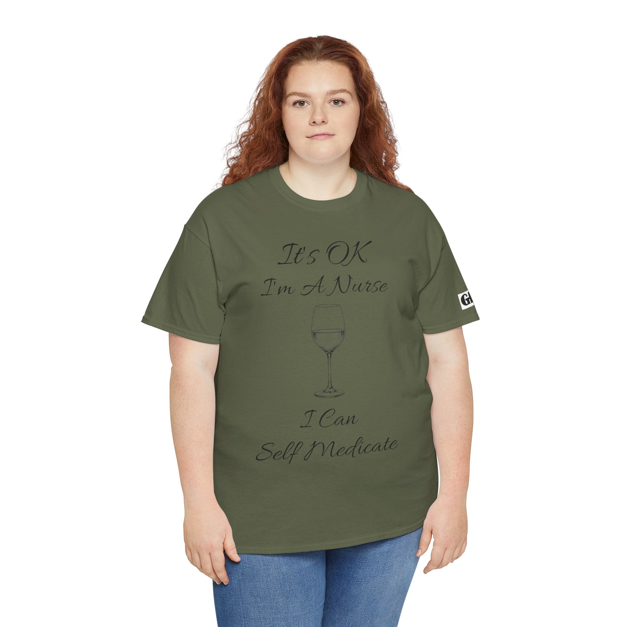 Nurse Wine Tee — "It’s OK I’m A Nurse I Can Self Medicate" Cotton Shirt