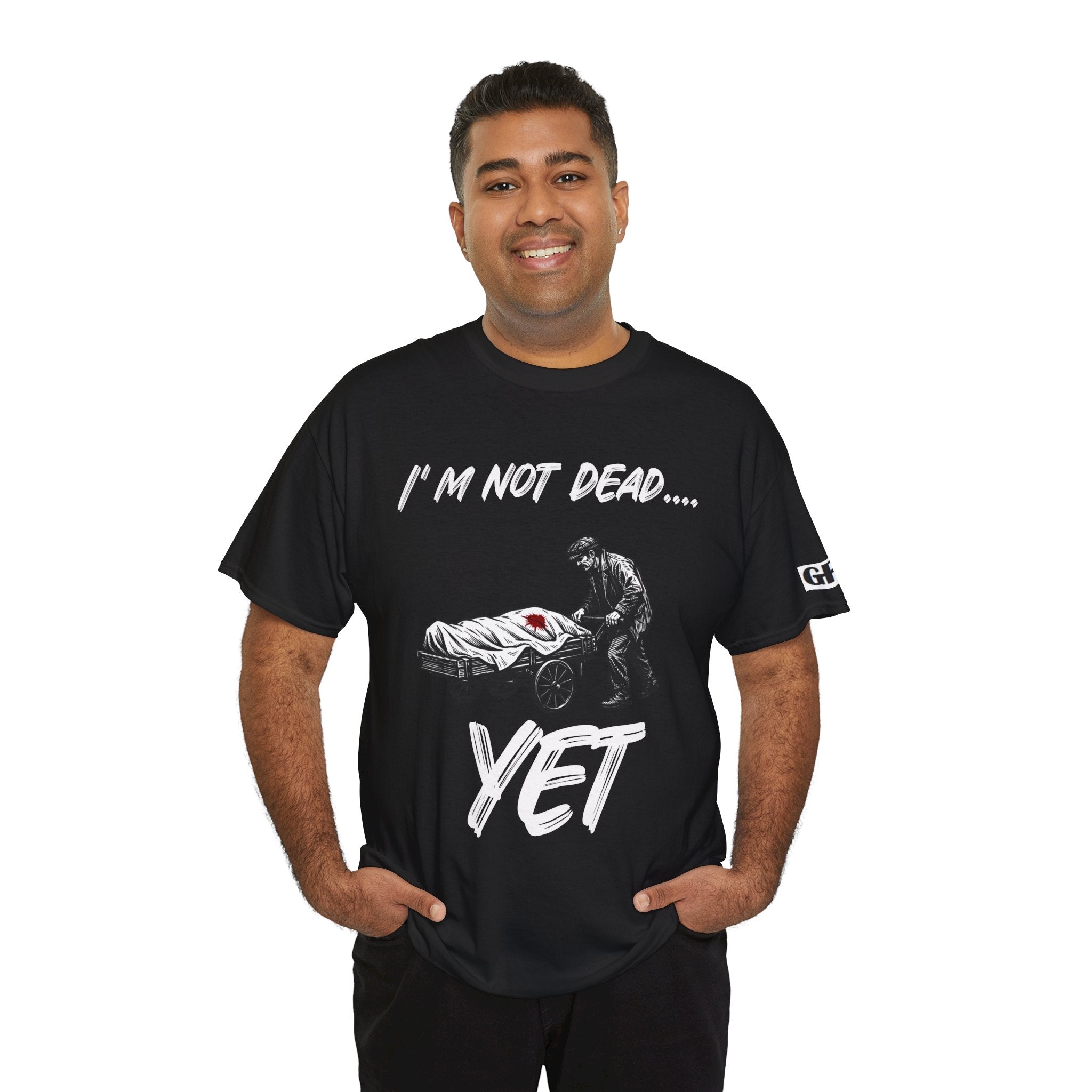 I’m Not Dead Yet T-Shirt — Funny Dark Humor Graphic Tee with Skeleton and Medical Gurney