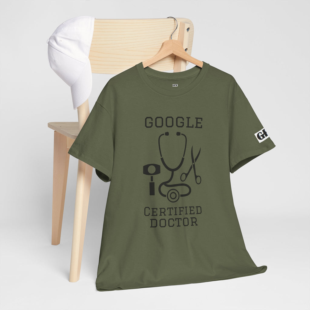 Google Certified Doctor T-Shirt — Funny Medical Tee for Doctors & Med Students