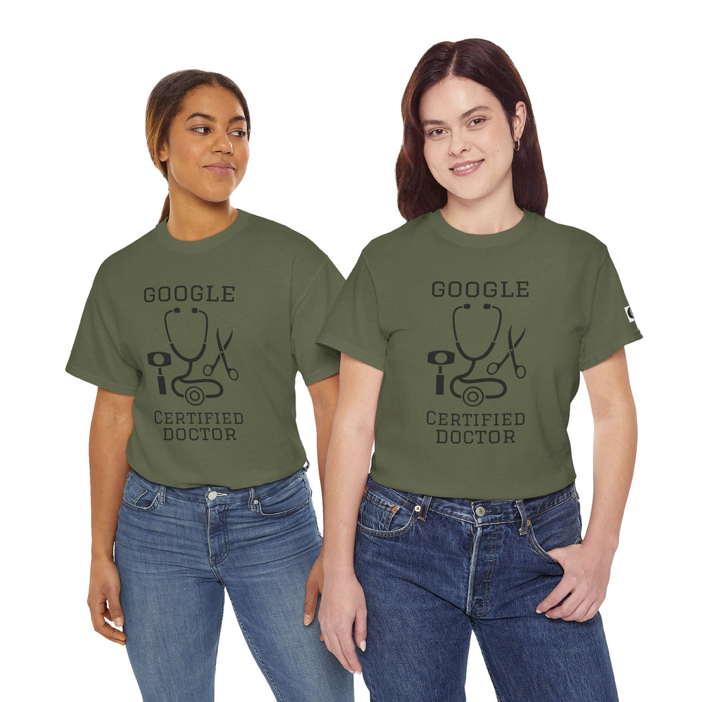 Google Certified Doctor T-Shirt — Funny Medical Tee for Doctors & Med Students