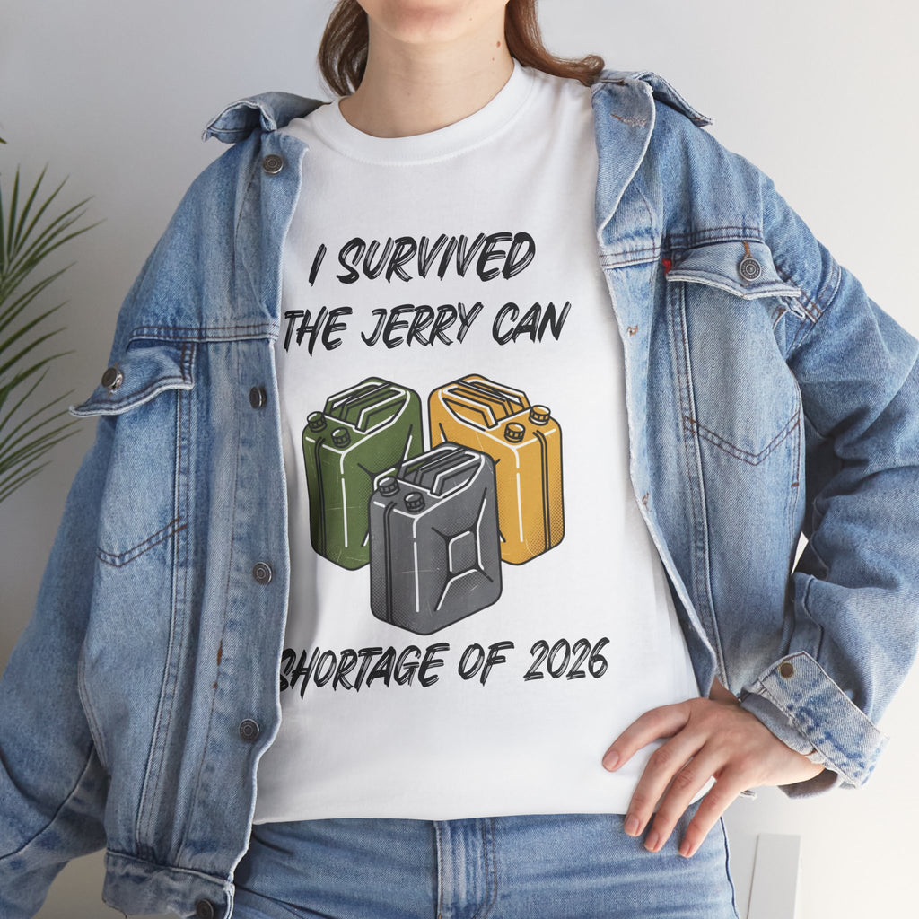 I Survived the Jerry Can Shortage 2026 T-Shirt