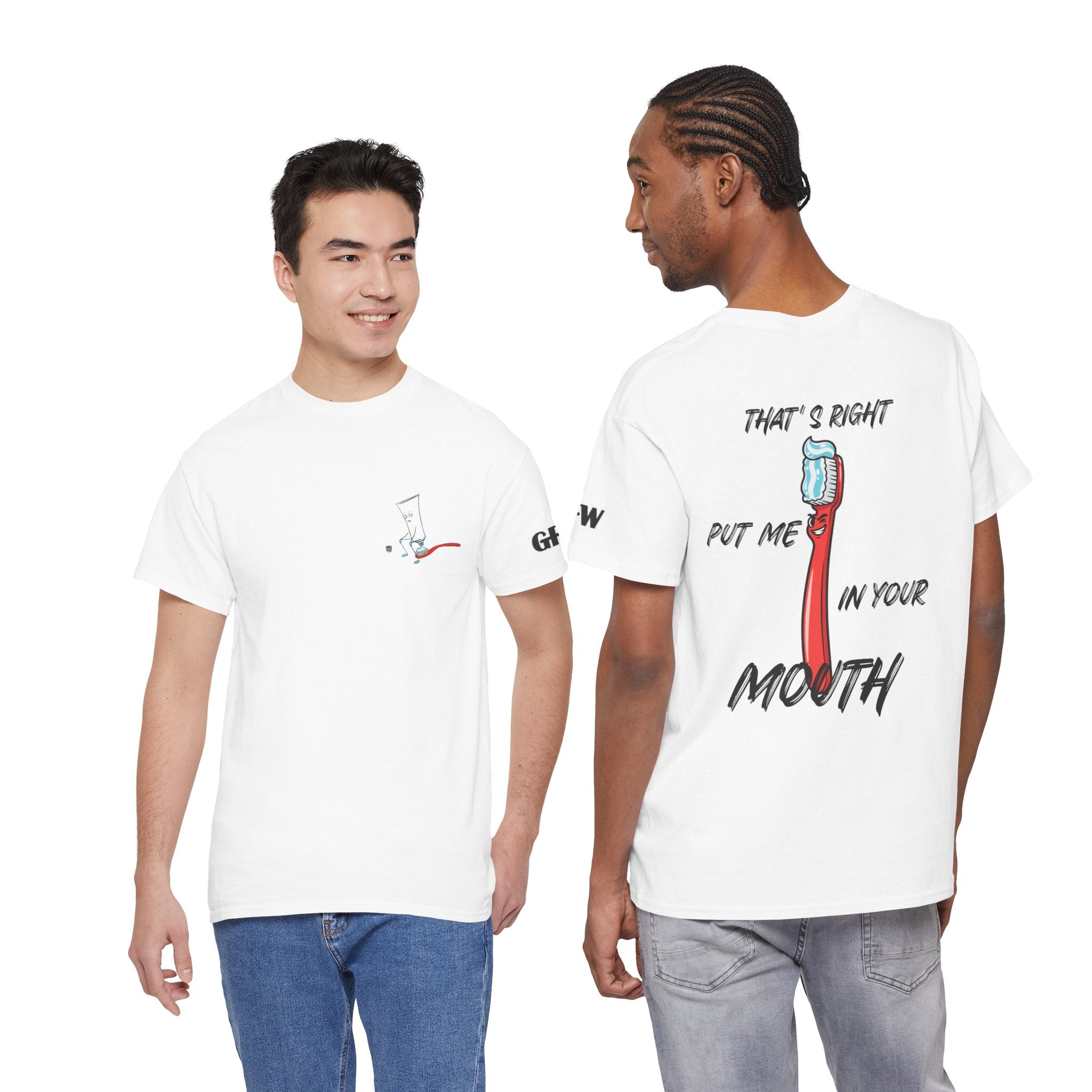 Toothbrush Graphic Tee — "That's Right Put Me In Your Mouth" Dental Humor T-Shirt