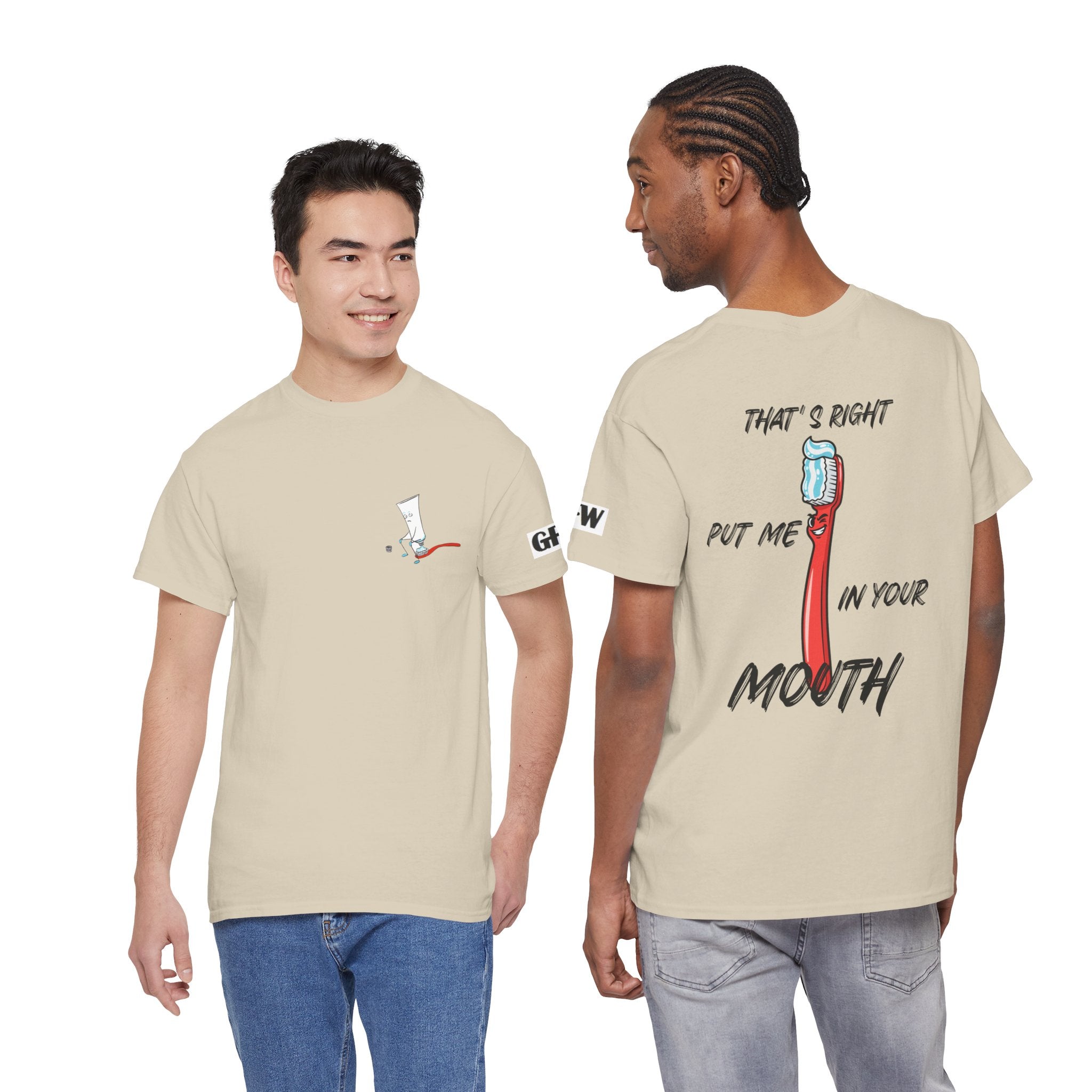 Toothbrush Graphic Tee — "That's Right Put Me In Your Mouth" Dental Humor T-Shirt