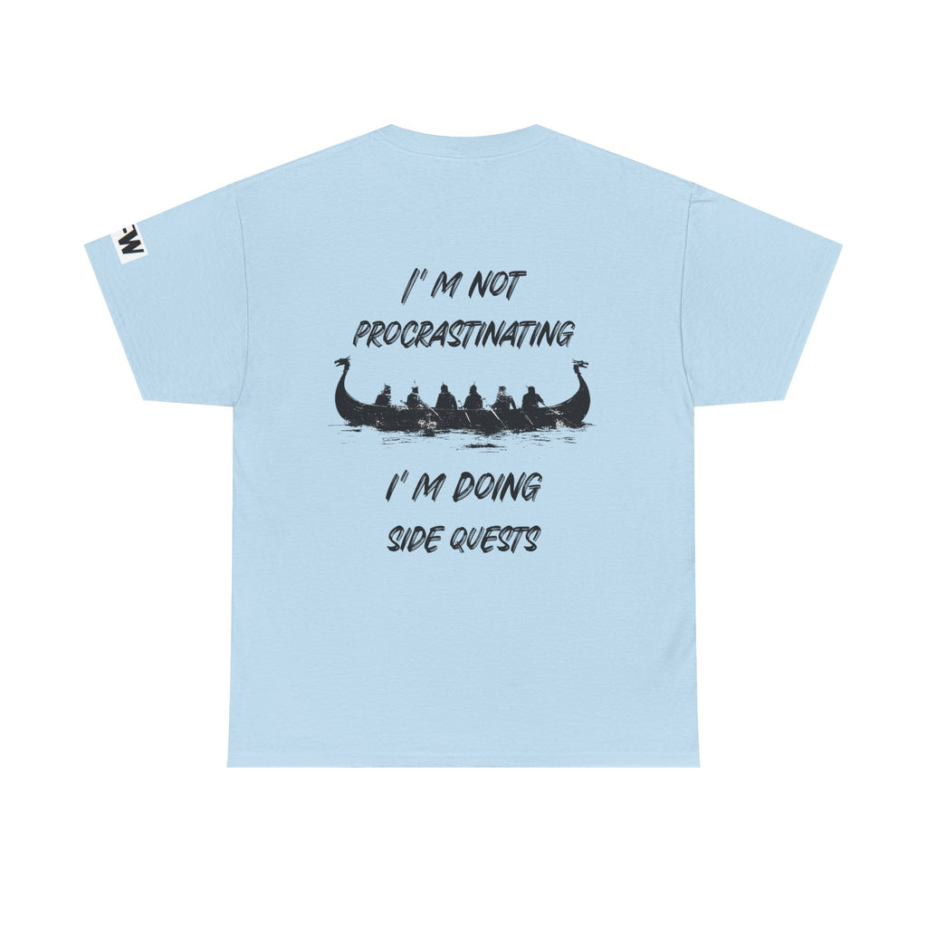 I'm Not Procrastinating I'm Doing Side Quests T-Shirt
