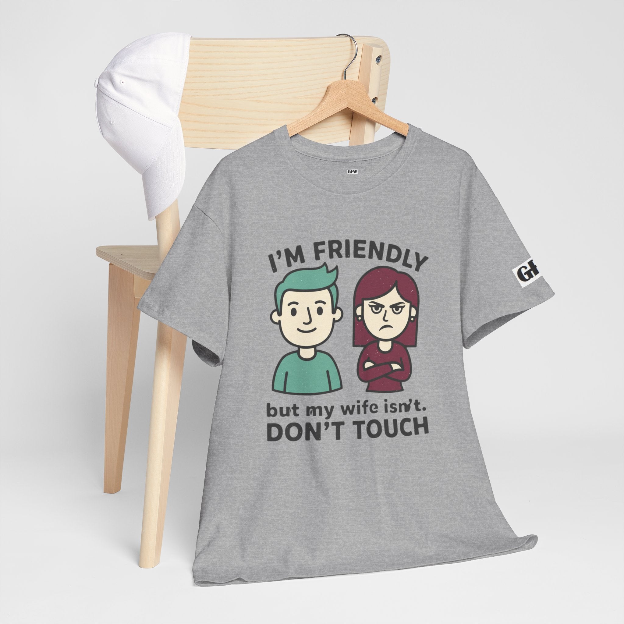 Graphic Tee — "I'm Friendly But My Wife Isn't. Don't Touch" Couples Humor T-Shirt