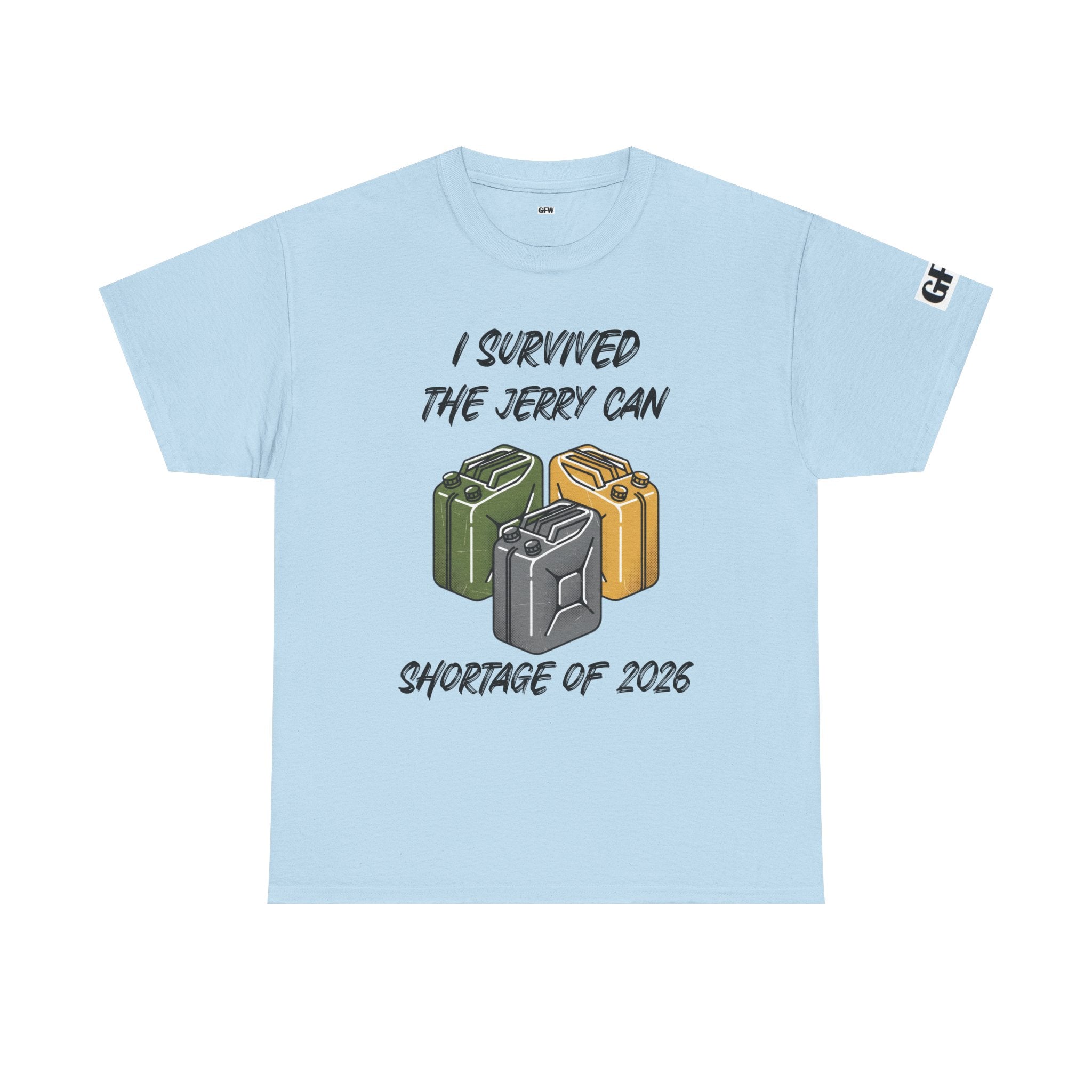 I Survived the Jerry Can Shortage 2026 T-Shirt