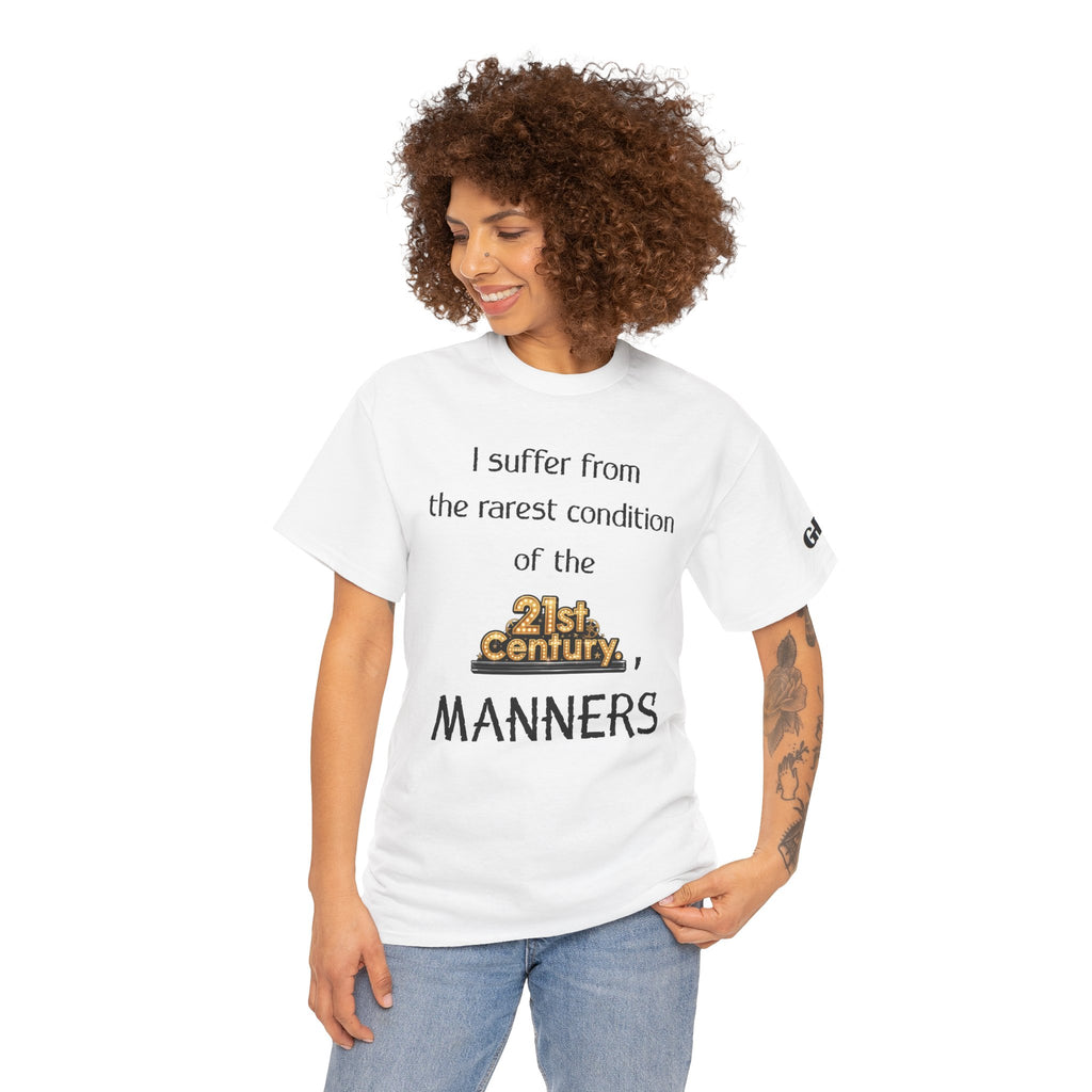 T‑Shirt — "I suffer from the rarest condition of the 21st Century: Manners" Vintage Lettering Tee