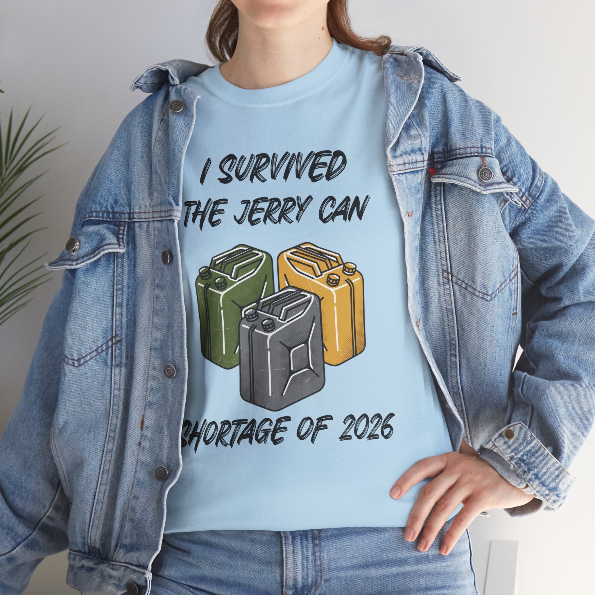 I Survived the Jerry Can Shortage 2026 T-Shirt