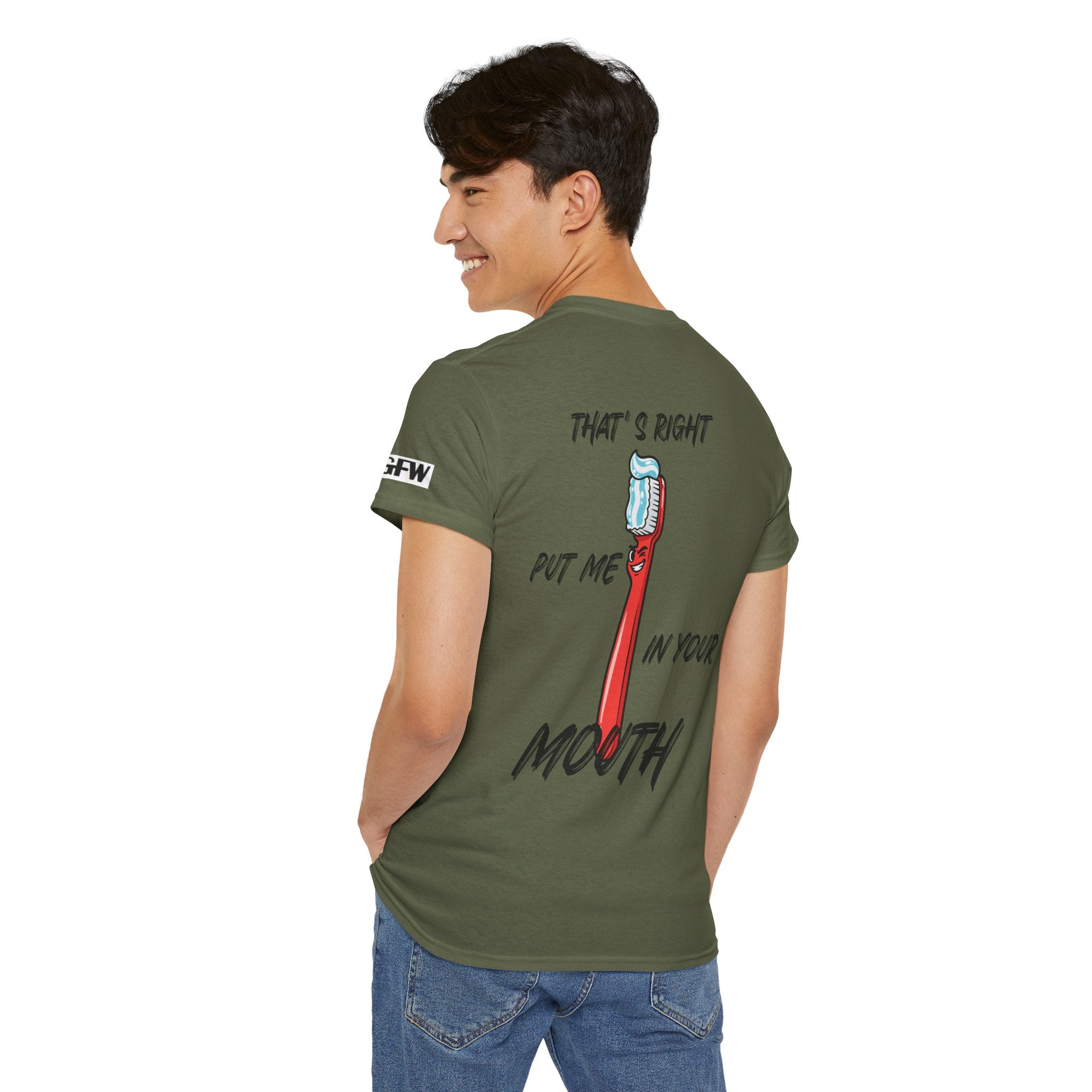 Toothbrush Graphic Tee — "That's Right Put Me In Your Mouth" Dental Humor T-Shirt