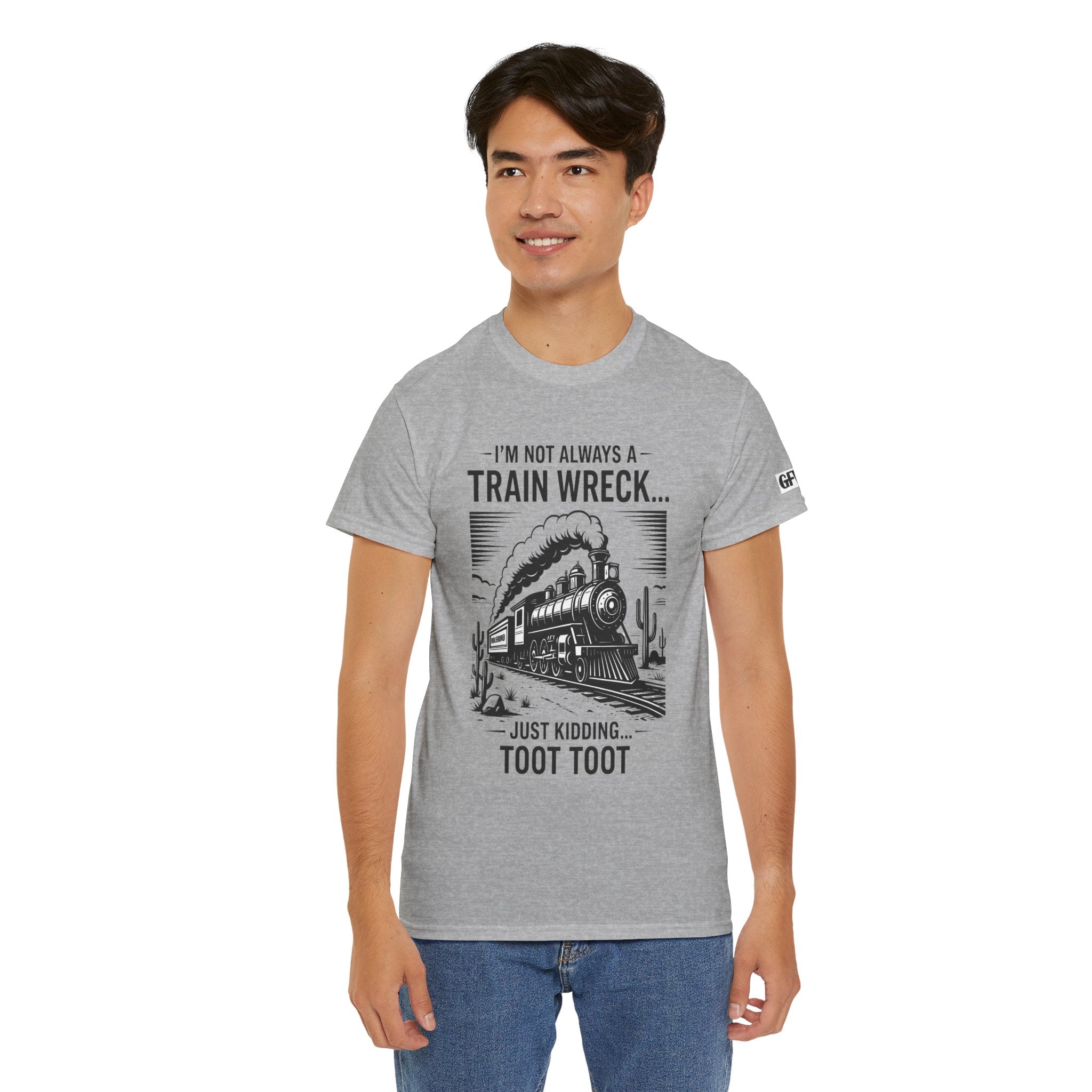 Train Wreck Tee – Funny "I'm Not Always a Train Wreck… Just Kidding. Toot Toot" Graphic T-Shirt