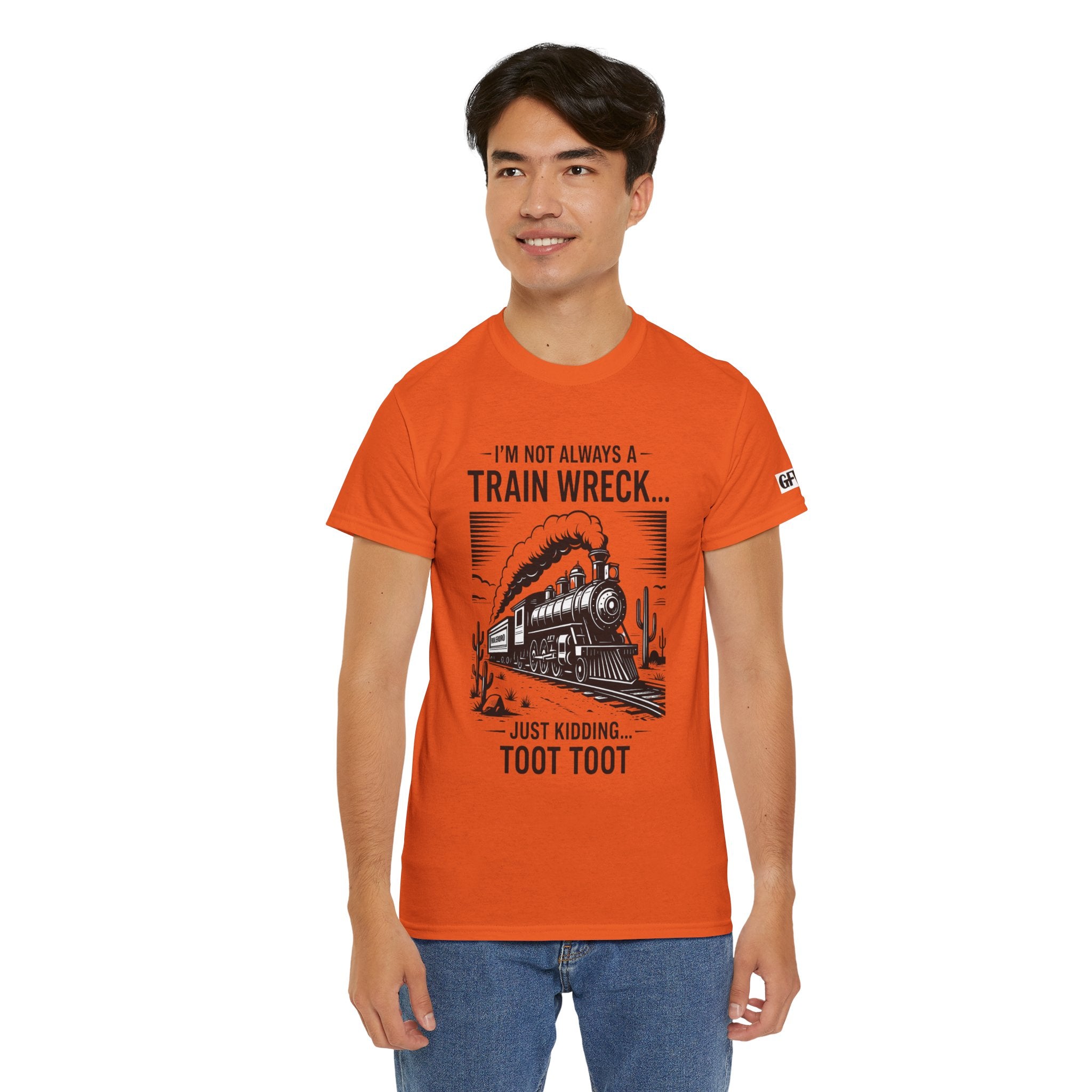 Train Wreck Tee – Funny "I'm Not Always a Train Wreck… Just Kidding. Toot Toot" Graphic T-Shirt