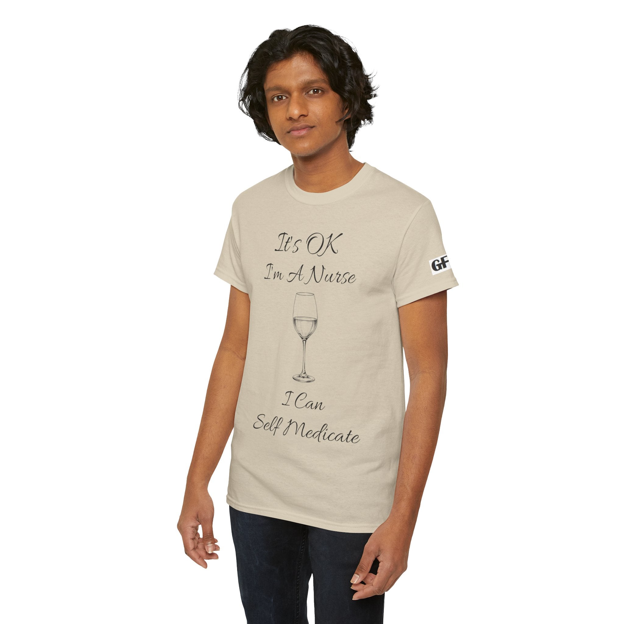 Nurse Wine Tee — "It’s OK I’m A Nurse I Can Self Medicate" Cotton Shirt
