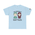 Graphic Tee — "I'm Friendly But My Wife Isn't. Don't Touch" Couples Humor T-Shirt