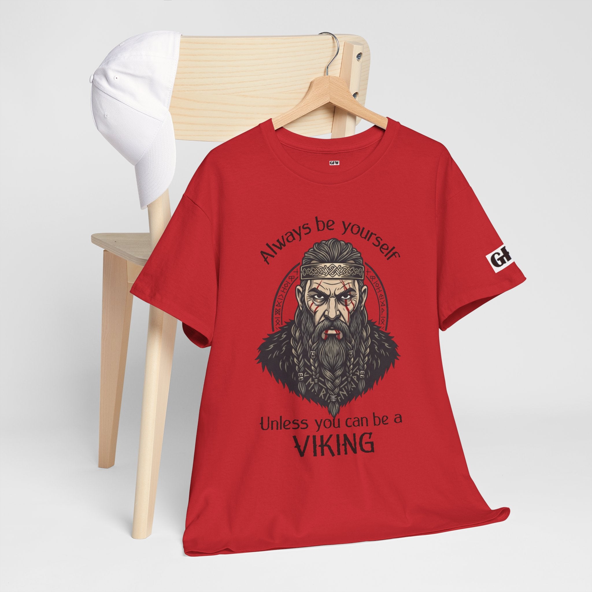 Viking T-Shirt — "Always Be Yourself Unless You Can Be a Viking" Graphic Tee