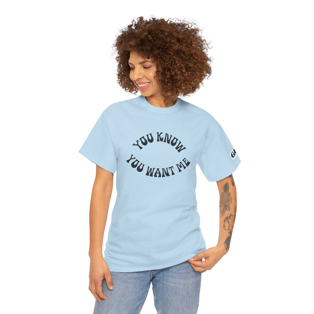 You Know You Want Me Tee — Playful Graphic White T‑Shirt