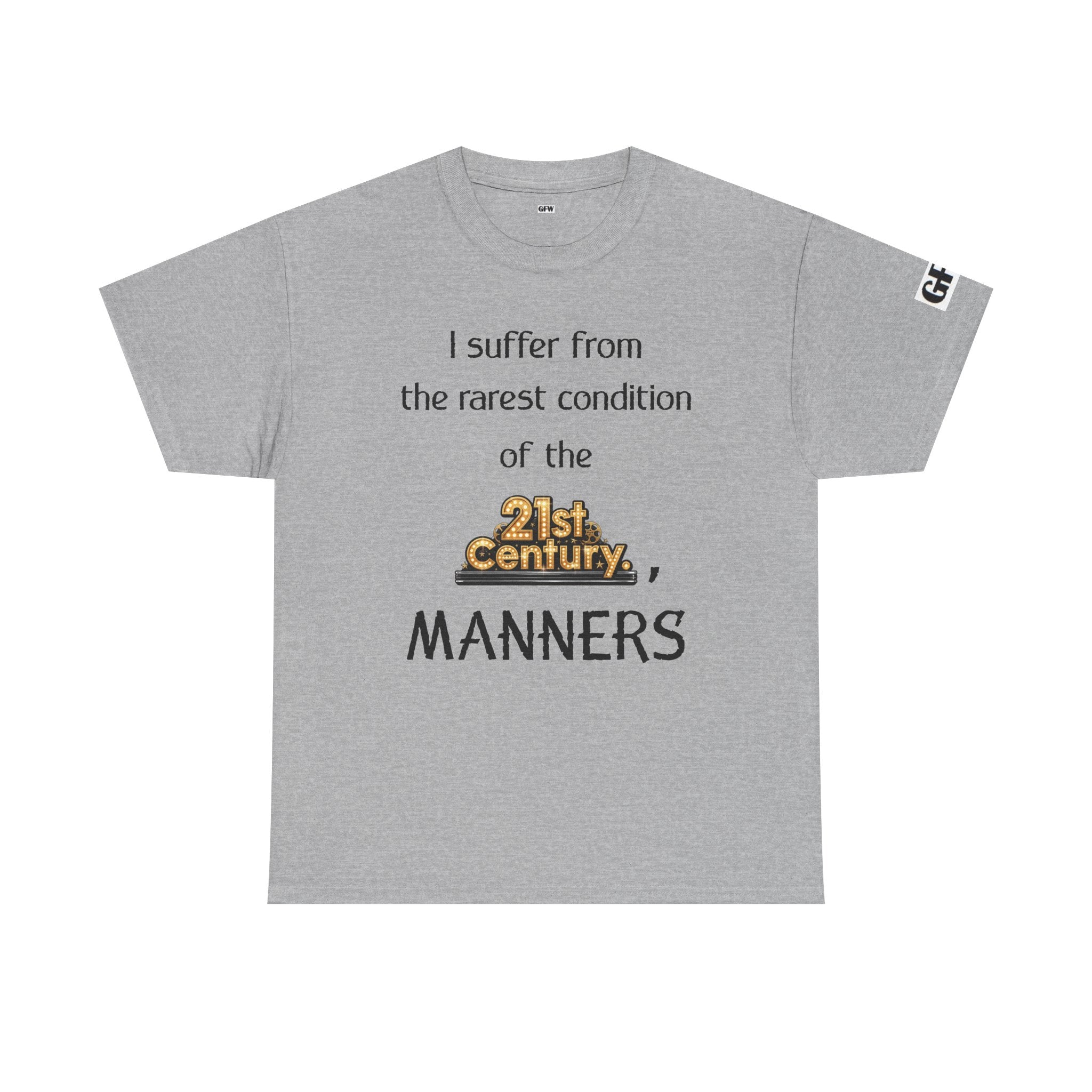 T‑Shirt — "I suffer from the rarest condition of the 21st Century: Manners" Vintage Lettering Tee