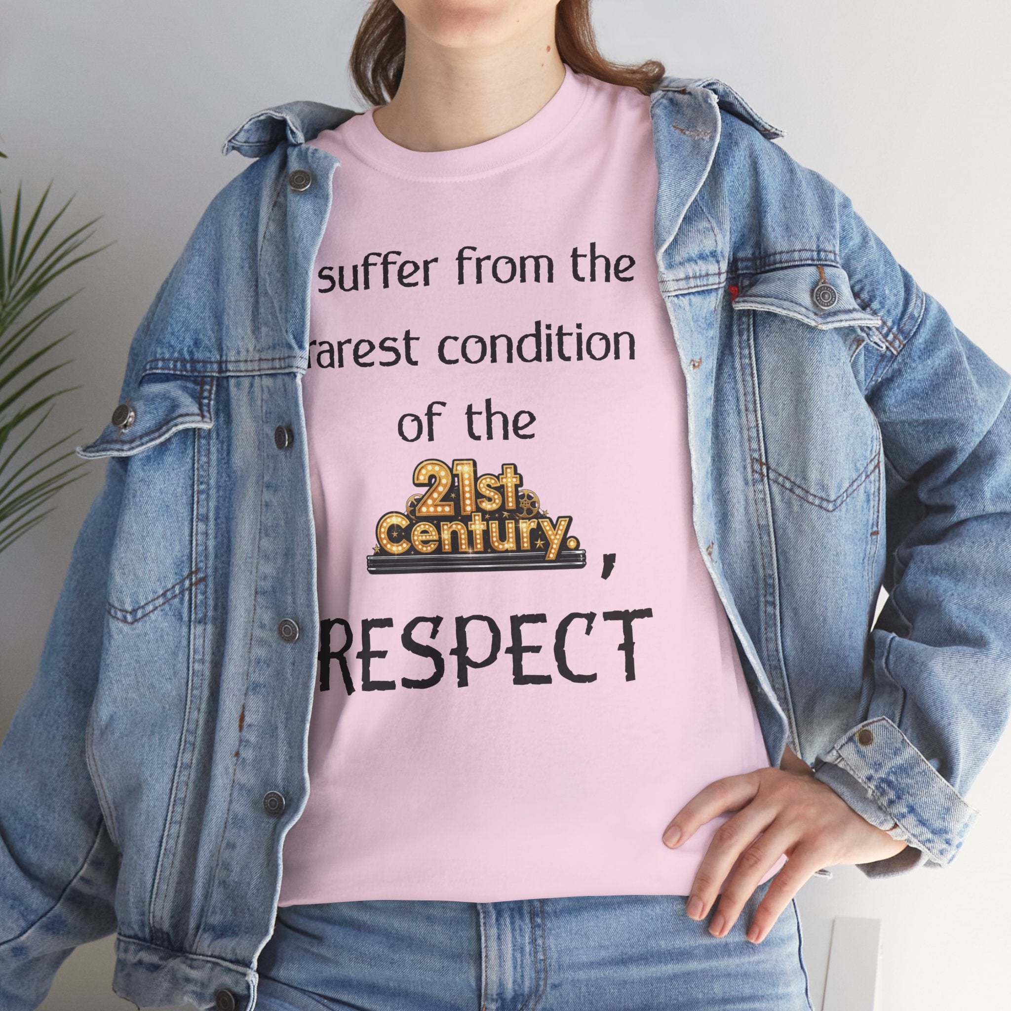 T‑Shirt — “I suffer from the rarest condition of the 21st Century, RESPECT” Vintage Text Tee