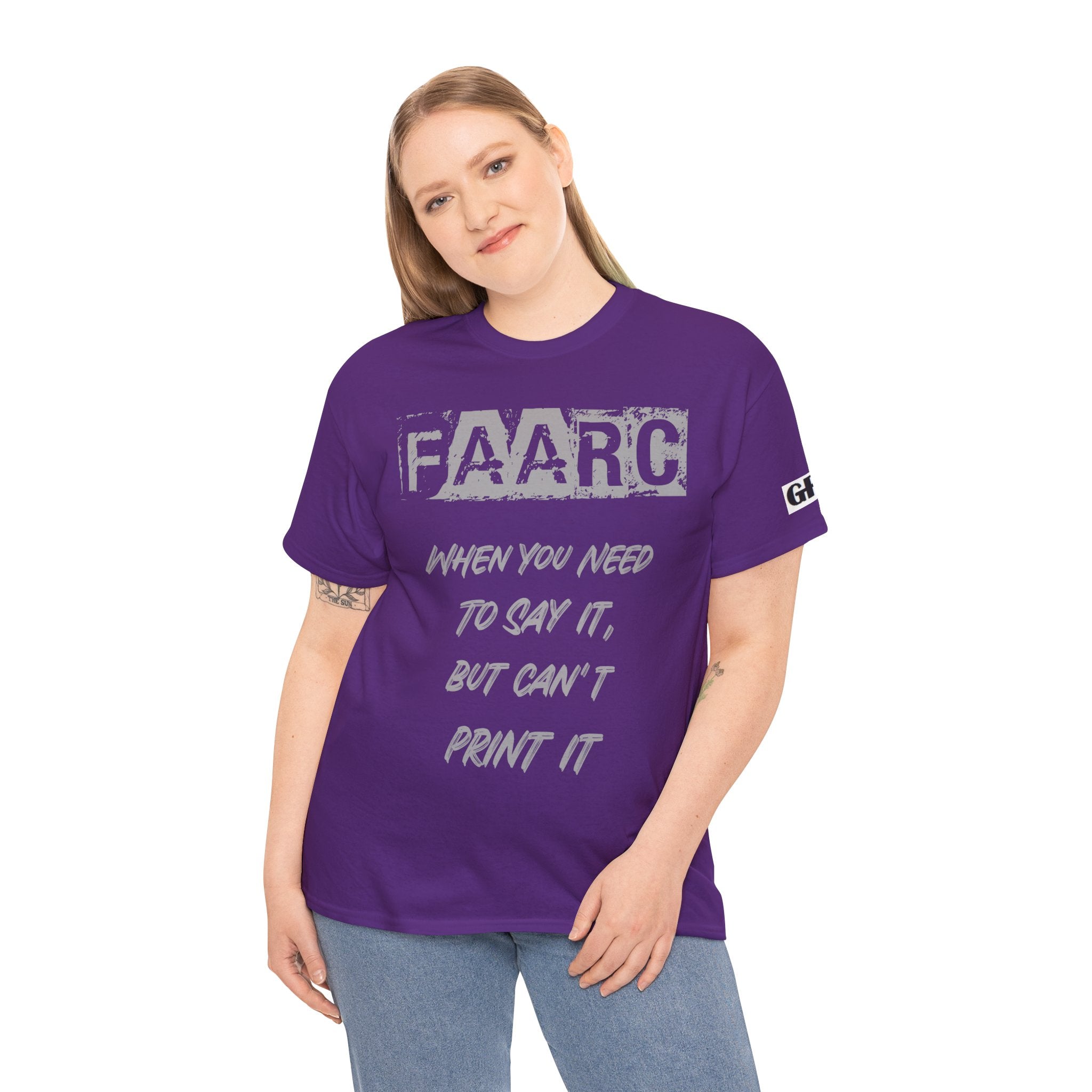 FAARC Graphic Tee — "When You Need to Say It, But Can’t Print It" Cotton T‑Shirt