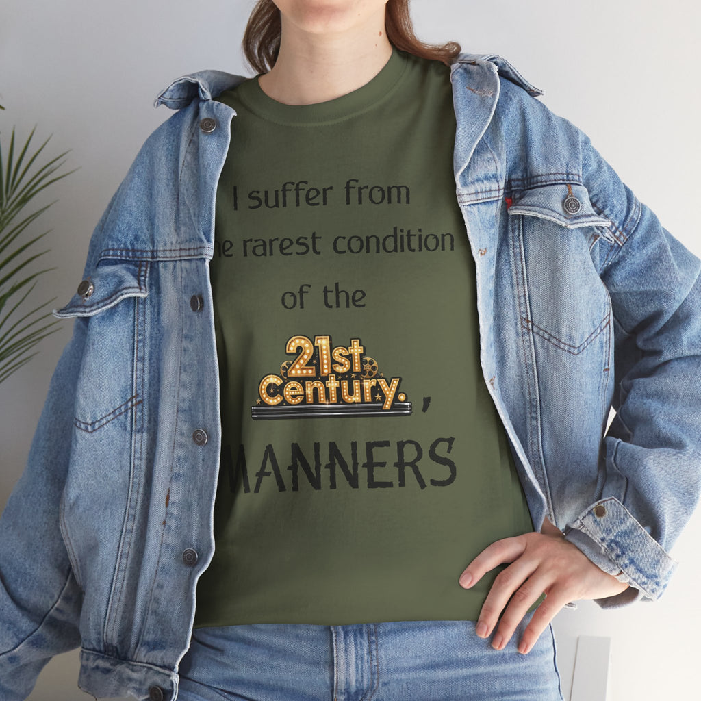 T‑Shirt — "I suffer from the rarest condition of the 21st Century: Manners" Vintage Lettering Tee