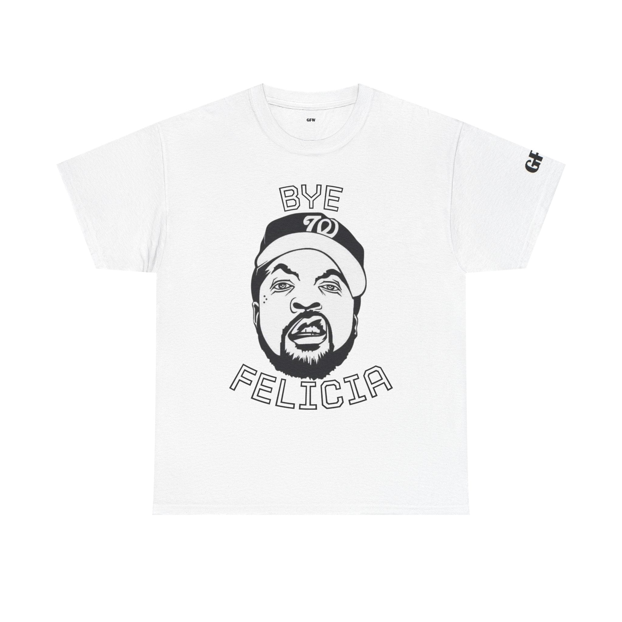 Bye Felicia - Unisex Heavy Cotton Tee