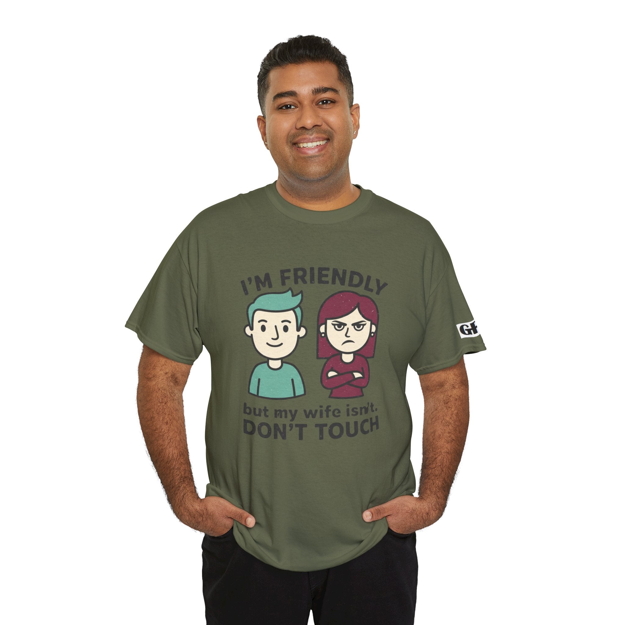 Graphic Tee — "I'm Friendly But My Wife Isn't. Don't Touch" Couples Humor T-Shirt