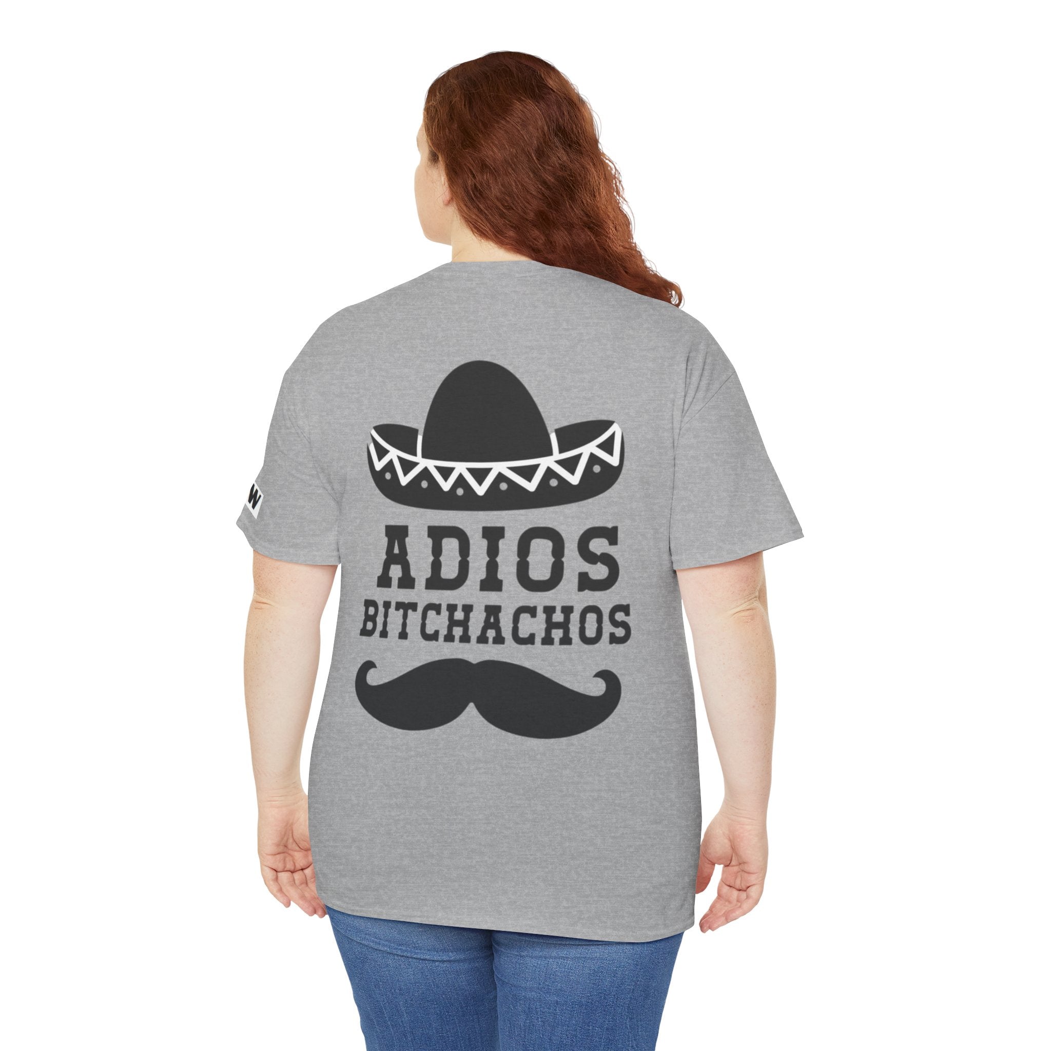 Adios Bitchachos Graphic Tee — Funny Mexican Sombrero & Mustache Shirt