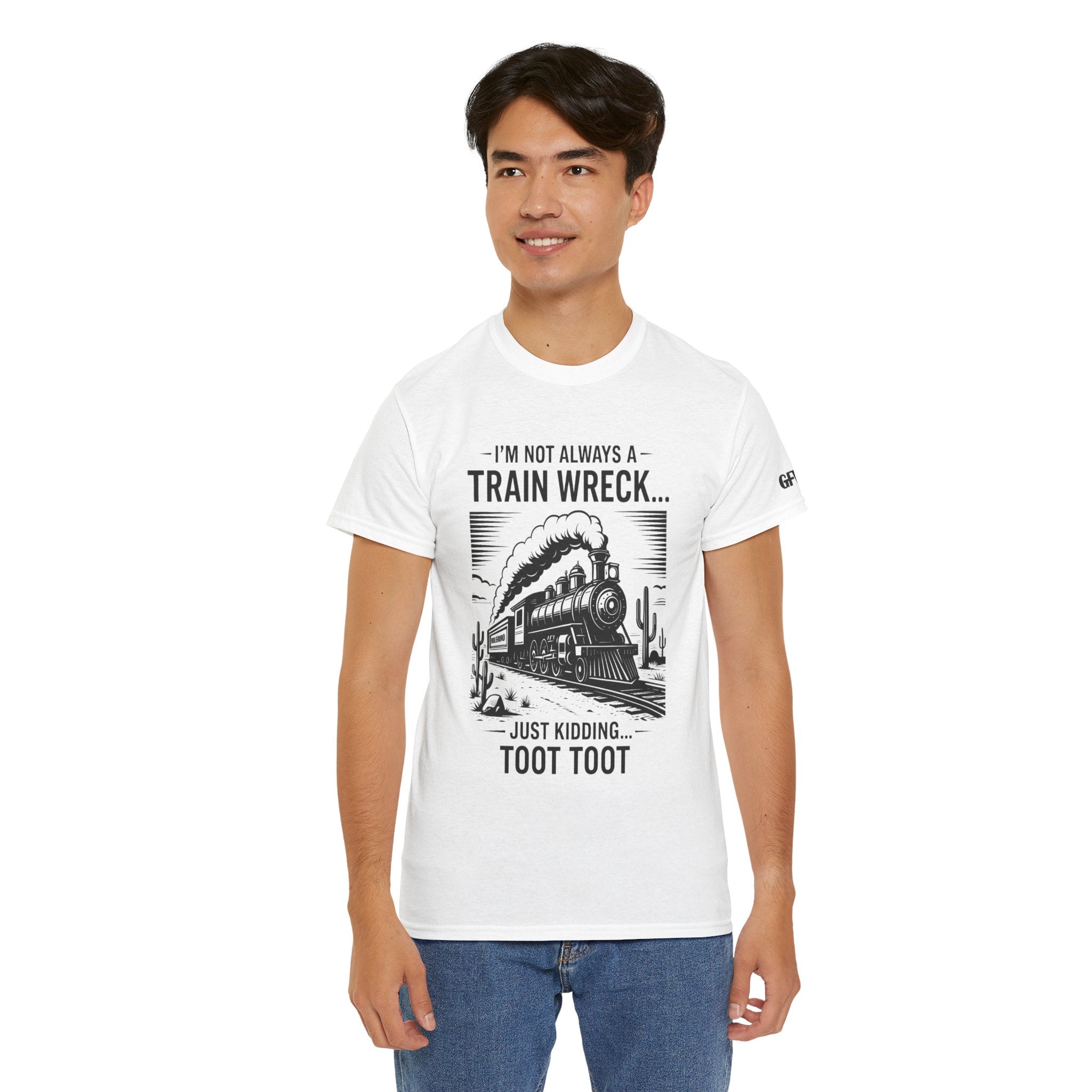 Train Wreck Tee – Funny "I'm Not Always a Train Wreck… Just Kidding. Toot Toot" Graphic T-Shirt
