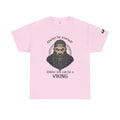 Viking T-Shirt — "Always Be Yourself Unless You Can Be a Viking" Graphic Tee