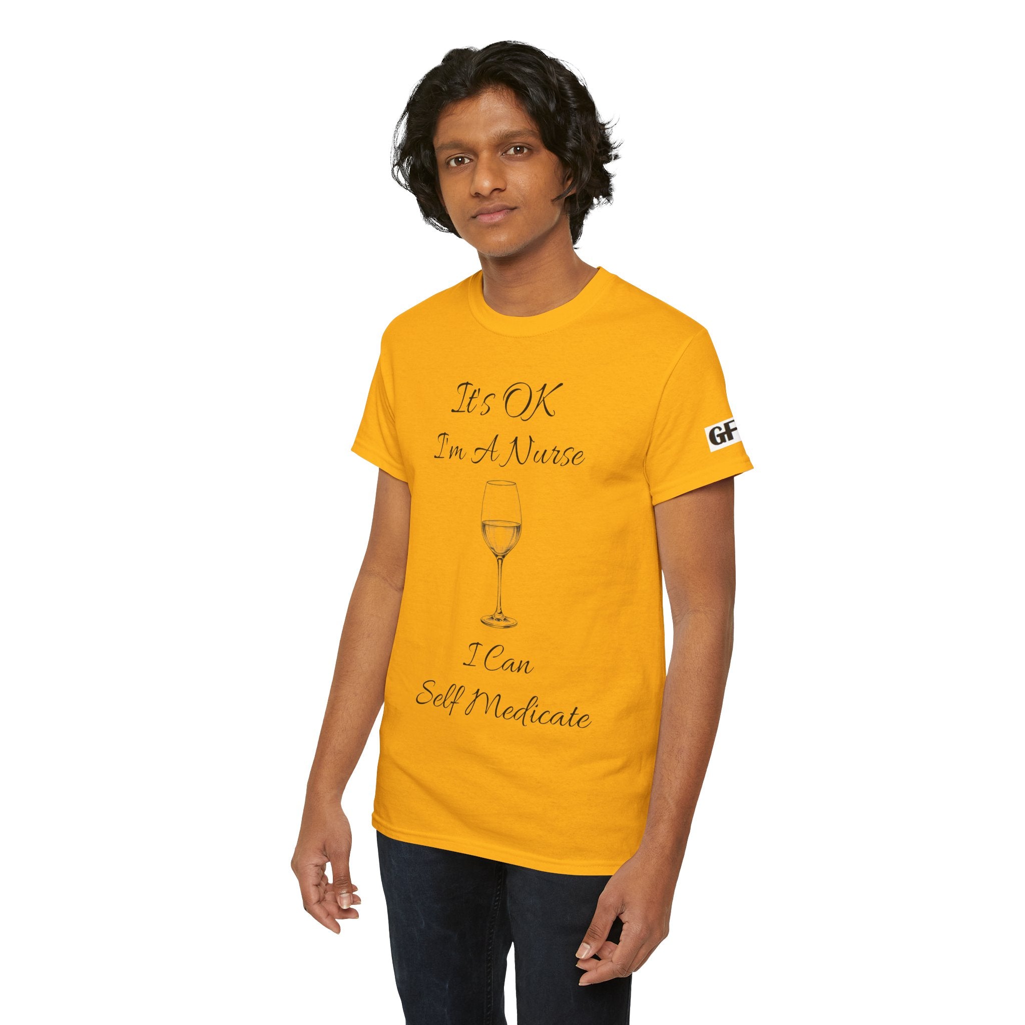 Nurse Wine Tee — "It’s OK I’m A Nurse I Can Self Medicate" Cotton Shirt