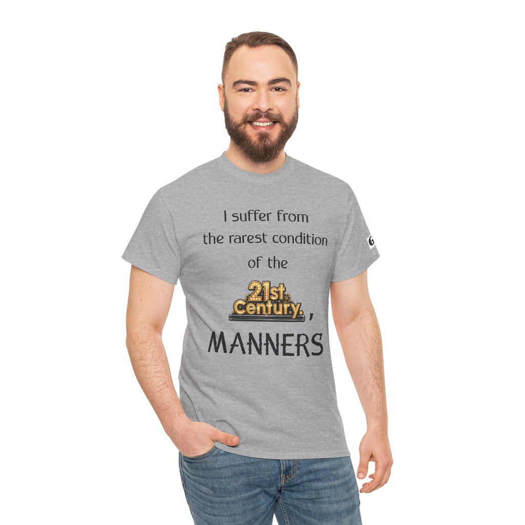 T‑Shirt — "I suffer from the rarest condition of the 21st Century: Manners" Vintage Lettering Tee
