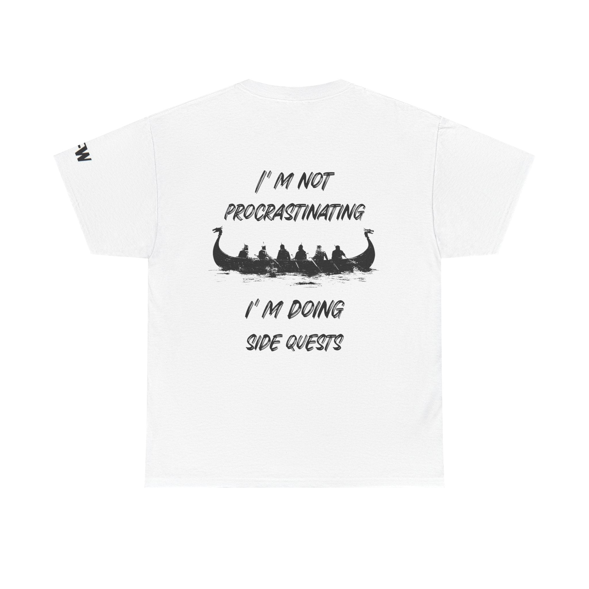 I'm Not Procrastinating I'm Doing Side Quests T-Shirt
