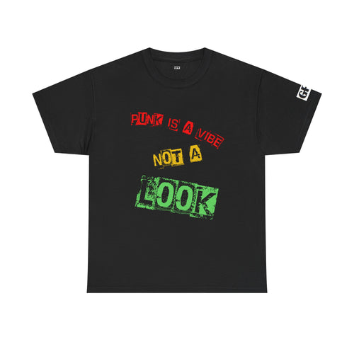 "Punk Is A Vibe"  Heavy Cotton Tee