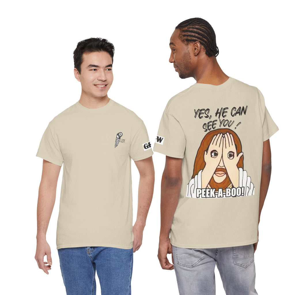 Peek-A-Boo Tee — "Yes, He Can See You" Graphic T-Shirt