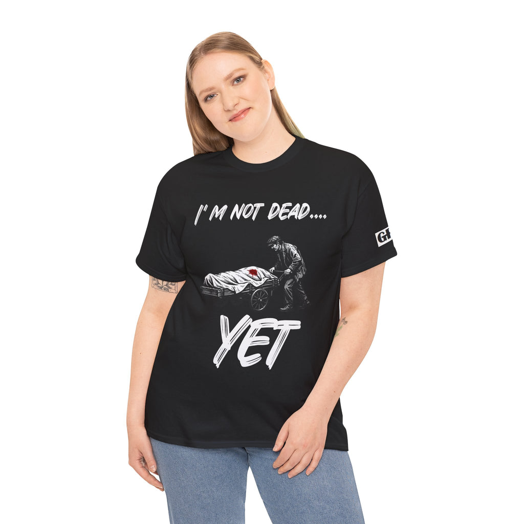 I’m Not Dead Yet T-Shirt — Funny Dark Humor Graphic Tee with Skeleton and Medical Gurney
