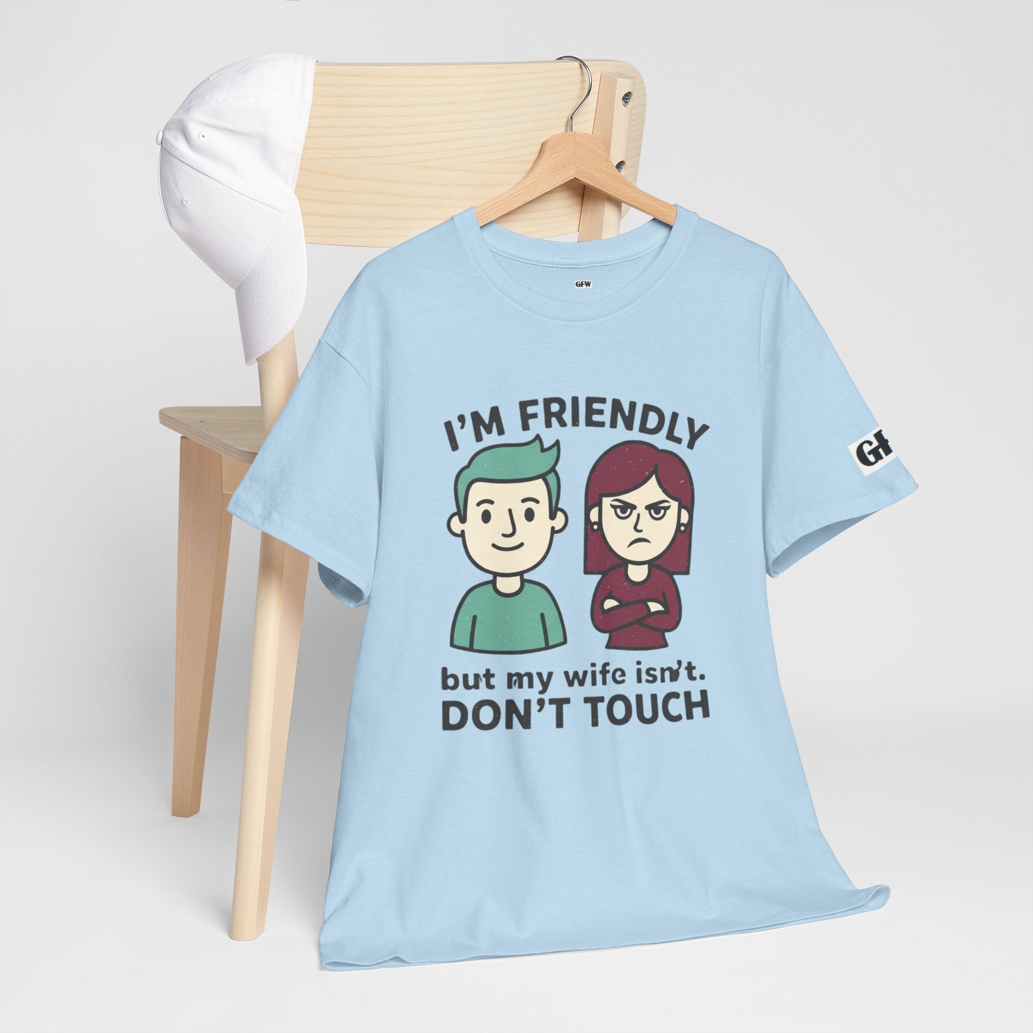 Graphic Tee — "I'm Friendly But My Wife Isn't. Don't Touch" Couples Humor T-Shirt